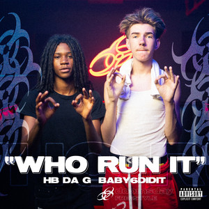 Who Run It by hbDaG, baby6didit, Doomsday