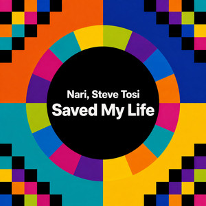 Saved My Life - AfroMix by Nari, Steve Tosi