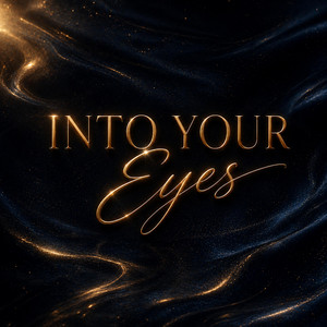 Into Your Eyes by Mavri