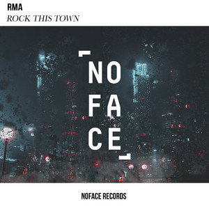 Rock This Town by RMA, NoFace Records