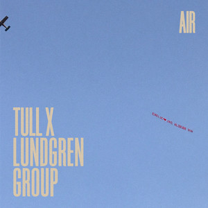 Air by Tull x Lundgren Group, Gustav Lundgren, Anders Hedlund, Nils Tull, Martin Höper