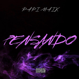 PENSANDO by PAPI MAIK