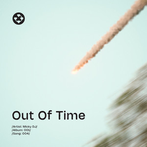 Out of time by Micky DJ