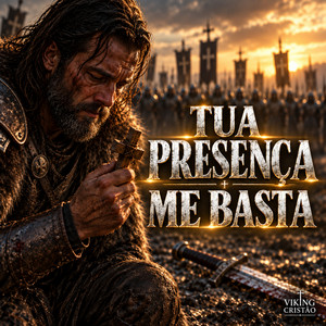 Tua Presença Me Basta by VIKING CRISTÃO