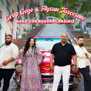 Aysun Taşçeşme & Grup Gogo - Daha Çok Kuduracaksınız