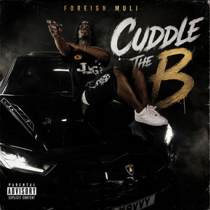 Cuddle The B by Foreign Muli
