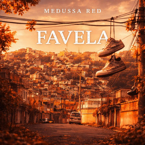 Favela by Medussa Red