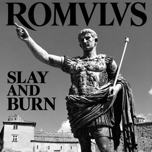 Slay and Burn by ROMVLVS