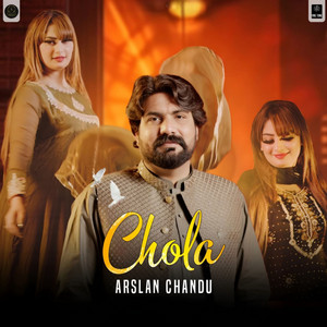 Arslan Chandu - Chola Main Banrwaya
