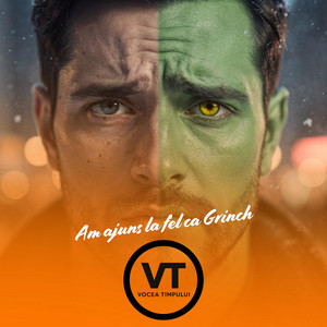 Am ajuns la fel ca Grinch