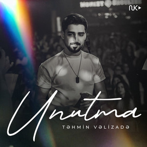 Unutma by Təhmin Vəlizadə