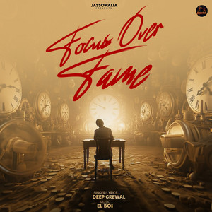 Focus Over Fame
