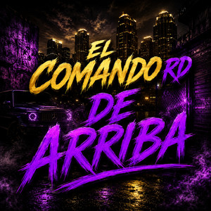 De Arriba by El Comando Rd