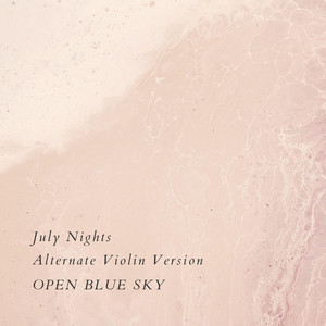July Nights - Alternate Violin Version by Open Blue Sky