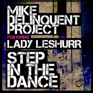 Step in the Dance - Zed Bias Instrumental by Mike Delinquent Project, Lady Leshurr, Zed Bias