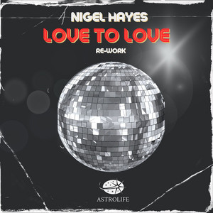 Love To Love - Re-Work