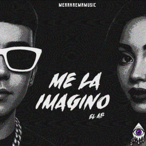 Me La Imagino by MeraKremaMusic, El Ab