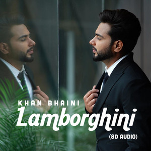 Lamborghini (8D Audio) by Khan Bhaini, Sycostyle