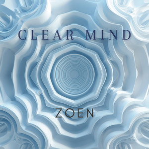 Clear Mind by Zoen