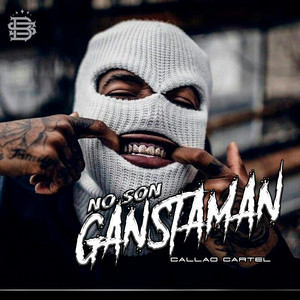 No Son Ganstaman by Callao Cartel