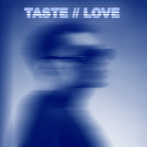 TASTE // LOVE by ZENZEZ