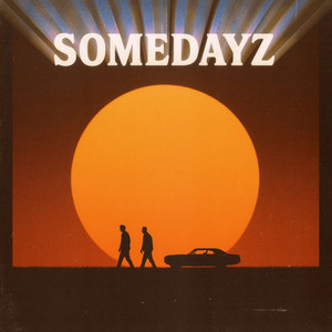 Somedayz by Sire