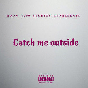 Catch Me Outside by Jay Spectra, Twilite927, Skrrfied