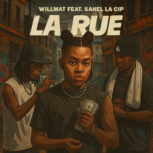 La rue (feat. Sahel La Cip)