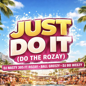 Just Do It (Do The Rozay) (feat. Rozay, Greezy & DJ Bo Weezy)