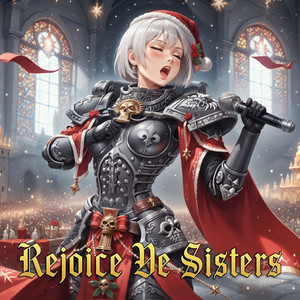 Rejoice Ye Sisters by Hymns of the Imperium