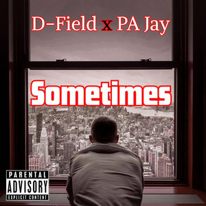 Sometimes by D-Field