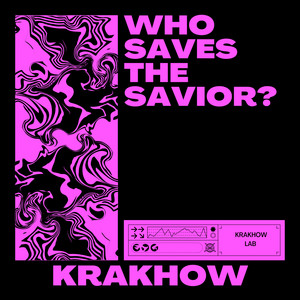 KRAKHOW - who saves the savior?