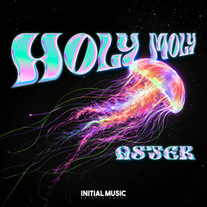 ASTER - Holy Moly