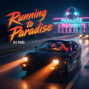 Running to Paradise by DJ NID