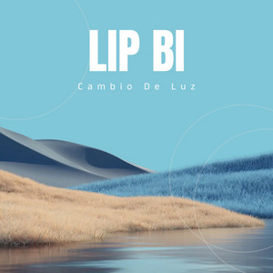 Cambio De Luz by LIP BI