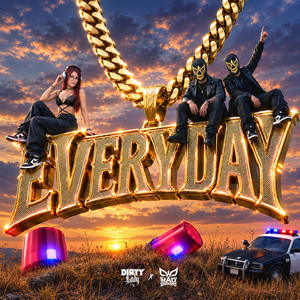 Everyday by Dirty Lady, Mad Warriors