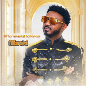 Birhanemeskel Haileslase - Misaki