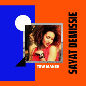 Sayat Demissie - Yet Nesh Wodaje