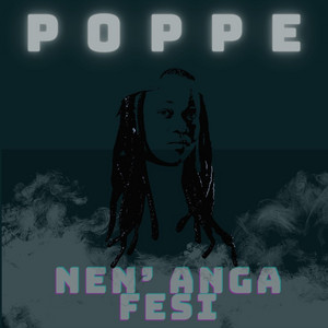 Poppë - Nen'anga Fesi