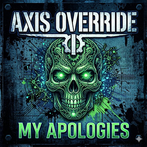 I'm Not Leaving by AXIS OVERRIDE