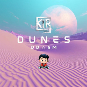 Dunes - K1R0 Remix