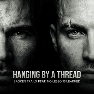 Hanging by a Thread by Broken Trails, No Lessons Learned