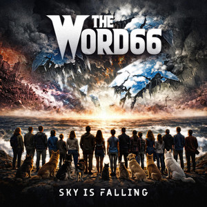 Sky Is Falling by The Word66
