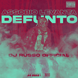 DJ RUSSO OFFICIAL - Assobio Levanta Defunto