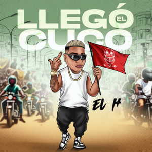 LLEGÓ EL CUCO by El H