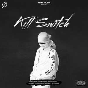 Kill Switch by DEVEL