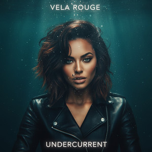 Undercurrent by VELA ROUGE