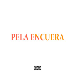 Pela Encuera by Yei Beatz