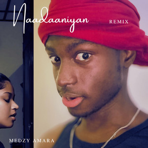 Medzy Amara - Naadaaniyan