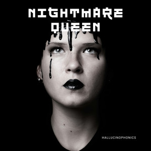 Nightmare Queen by Hallucinophonics